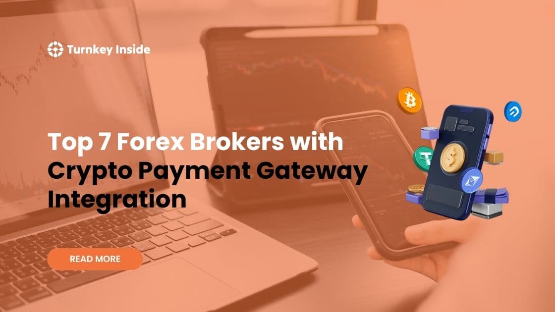 Forex Brokers with Crypto Payment Gateway