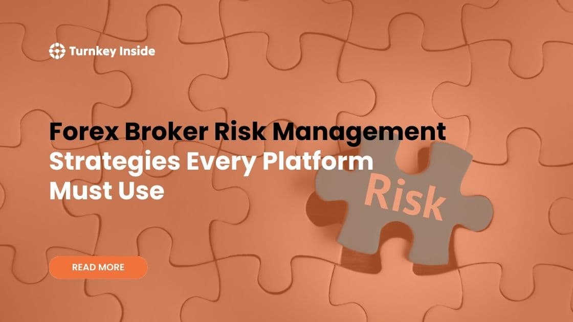 Forex Broker Risk Management