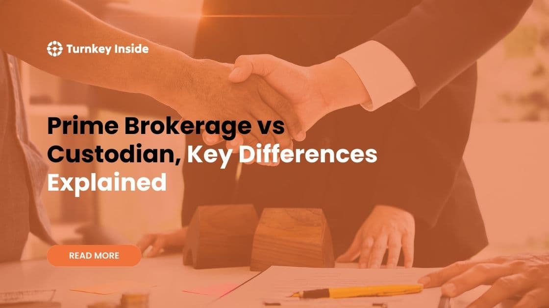 Prime Brokerage vs Custodian