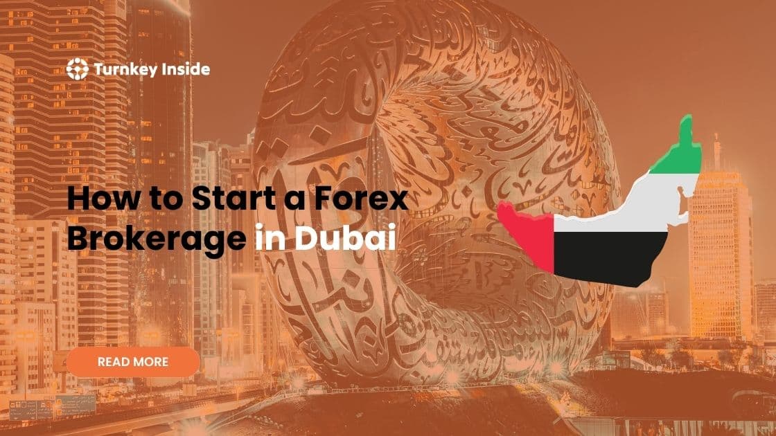 How to Start a Forex Brokerage in Dubai