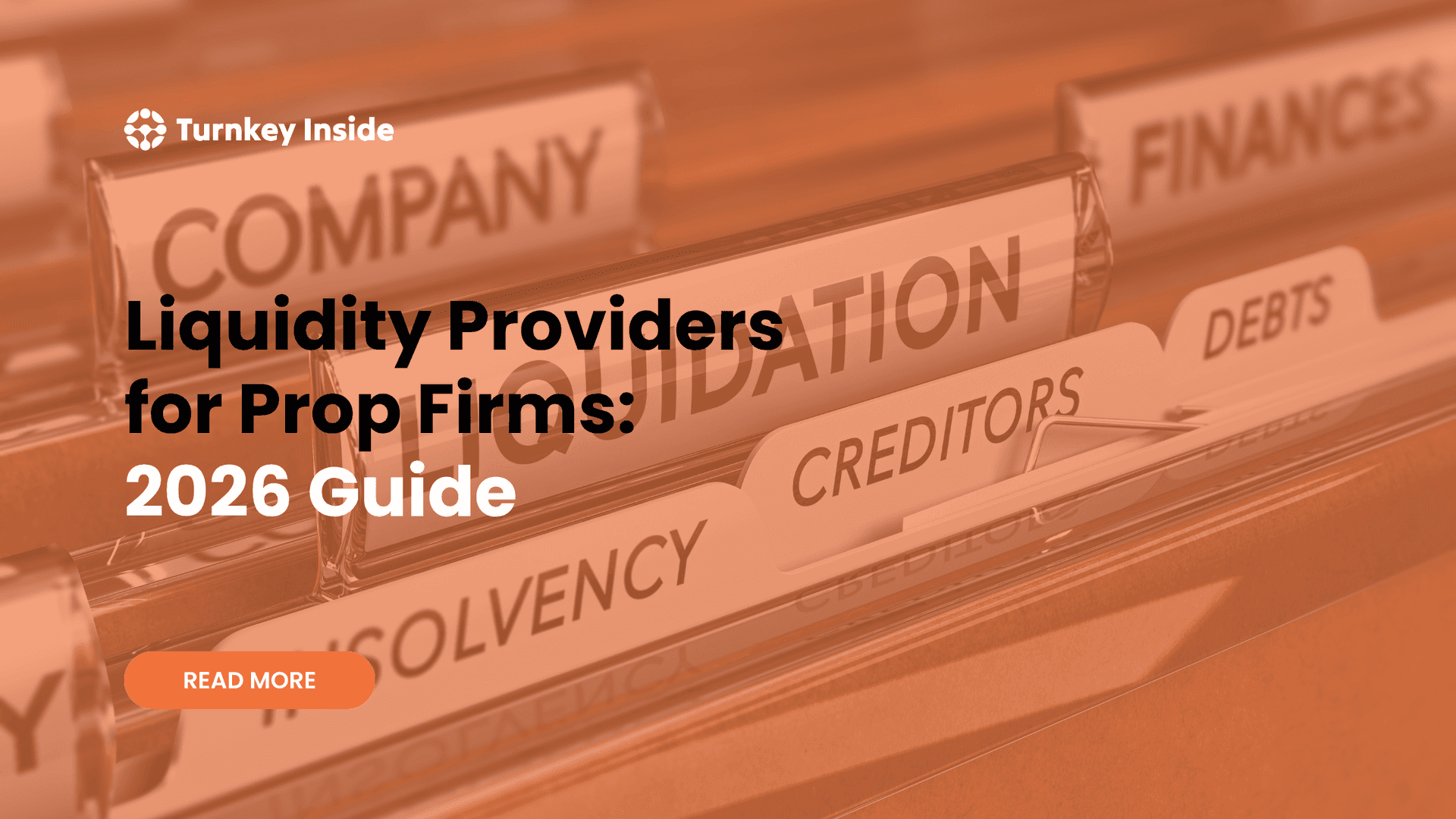 Liquidity Providers for Prop Firms 2026 Guide